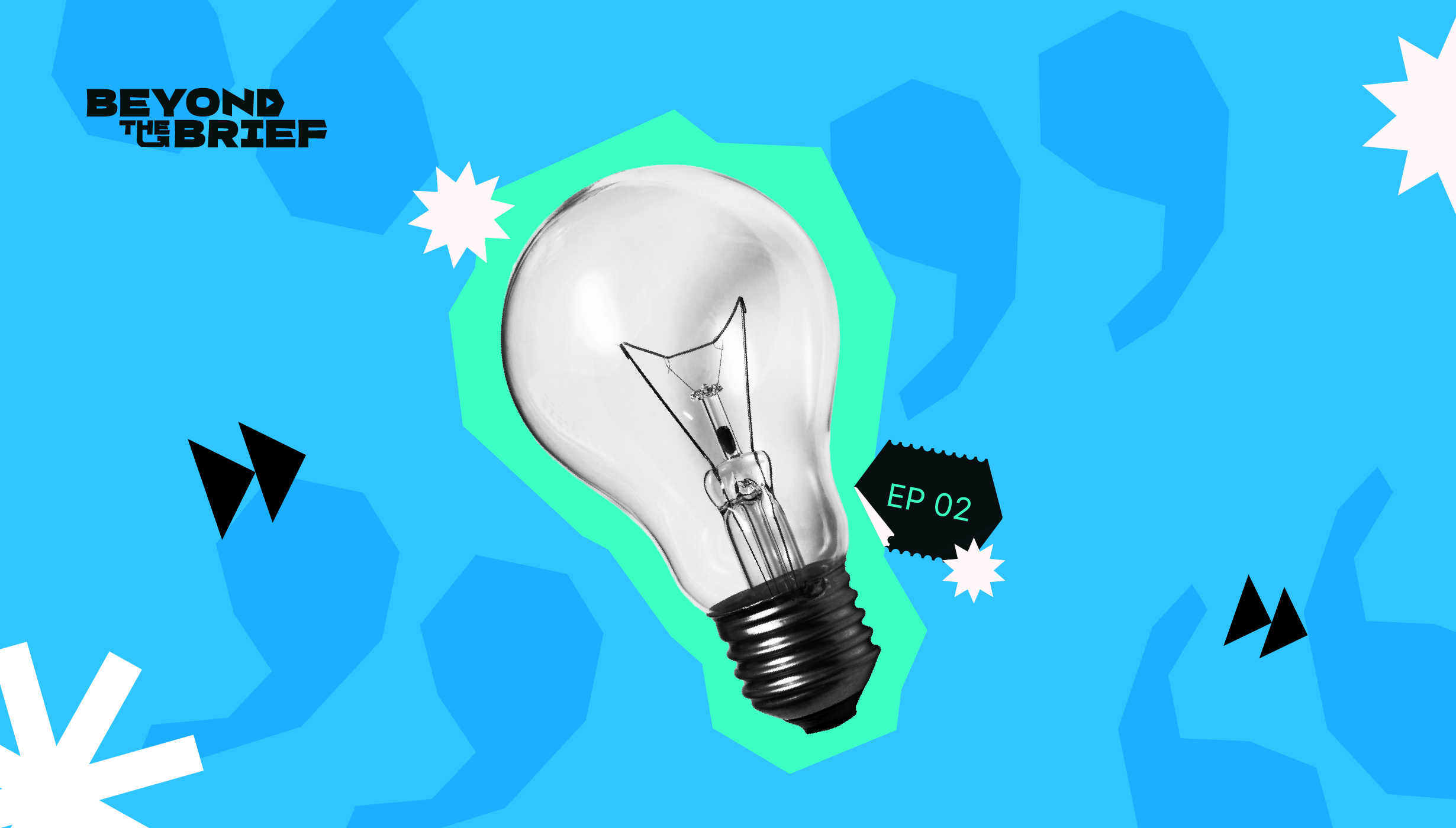 NU Creative Podcast - Beyond the brief Episode 2